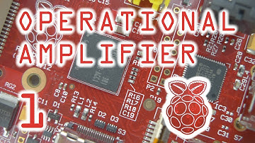 The Operational Amplifier Part 1: Basics