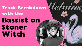 Stoner Witch By The Melvins : Track Breakdown With The Bassist On The Album