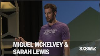Miguel McKelvey with Sarah Lewis | Designing Culture | SXSW 2018