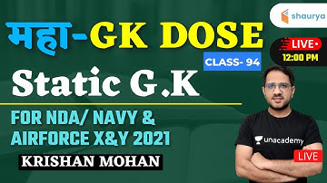 महा-GK Dose | Static GK | Class-94 | Target NDA/Navy/Airforce X&Y 2021 | Adv Krishan Mohan