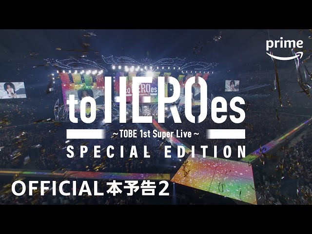 to HEROes 〜TOBE 1st Super Live〜 SPECIAL EDITIONTOBE
