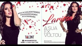 Larissa / A Sua Ex Voltou- Lançamento 2016