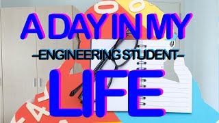 DAY IN THE LIFE OF AN ENGINEERING STUDENT: SOUTHAMPTON EDITION