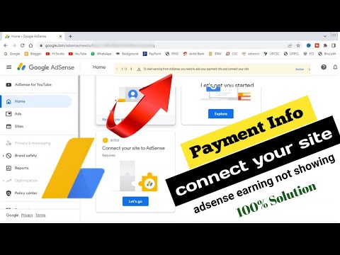 To start earning from adsense, you need to add your payment info and connect your site | adsense