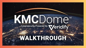 A Walkthrough of KMC Dome™ Cybersecurity Powered by Veridify