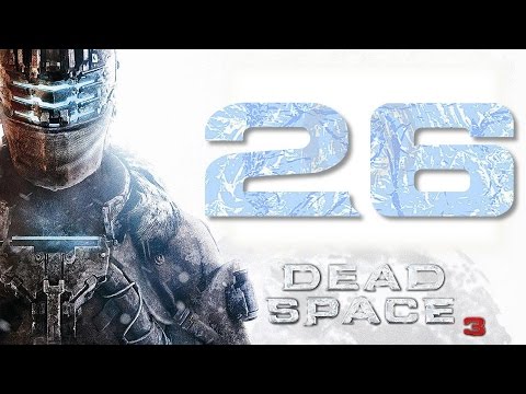 Dead Space 3 | PC | Español | Capítulo 26