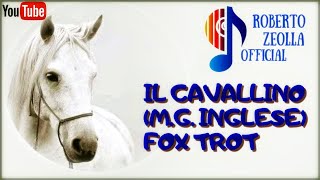 Video thumbnail of "#1043 IL CAVALLINO (Fox trot di M. G. Inglese) - Yamaha GENOS @RobertoZeollaOfficial"