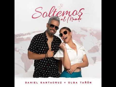 Daniel Santacruz & Olga Tañón – Soltemos Al Mundo