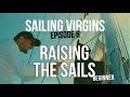 Raising the Sails (Sailing Virgins) Ep.06