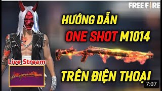 Cách One Shot One Kill M1014 M1887 Trên Điện Thoại Thành Công 100% |