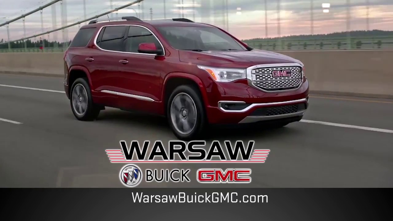 Warsaw Buick Gmc >> The Choice Is Obvious Gmc Acadia At Warsaw Buick Gmc Youtube Warsaw Buick Gmc >> The Choice Is Obvious Gmc Acadia At Warsaw Buick Gmc Youtube