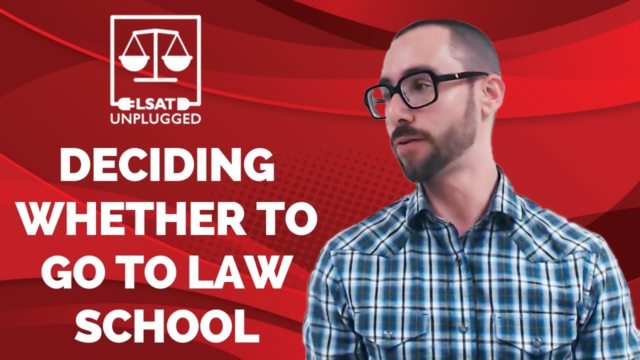 Deciding Whether to Go to Law School YouTube
