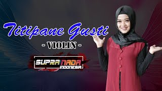 SUPRA NADA ★ TITIPANE GUSTI ★ VIOLIN ★ BAP ★ ADITJAYA HD