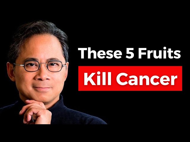 These 5 FRUITS Kill Cancer and Burn Fat ‎️‍🔥 Dr. William Li class=