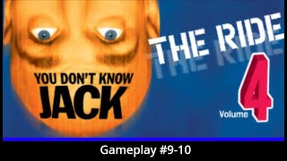 YOU DON'T KNOW JACK Vol. 4 The Ride - Gameplay #9-10 (13 Question Game)