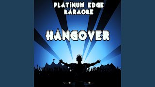 Hangover (Karaoke Version) (Originally Performed By PSY & Snoop Dogg)