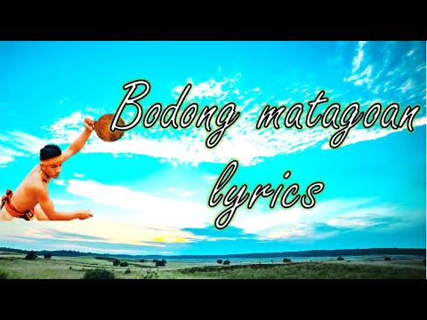 Bodong Matagoan Lyrics  Simple Tone Kalinga