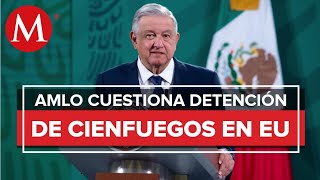 AMLO plantea uso electoral en detención de Cienfuegos