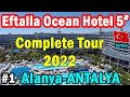 Eftalia Ocean Otel Turu - Alanya 2022