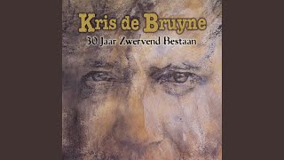 Video thumbnail of "Kris de Bruyne - Wat Ik Zou Moeten Doen"
