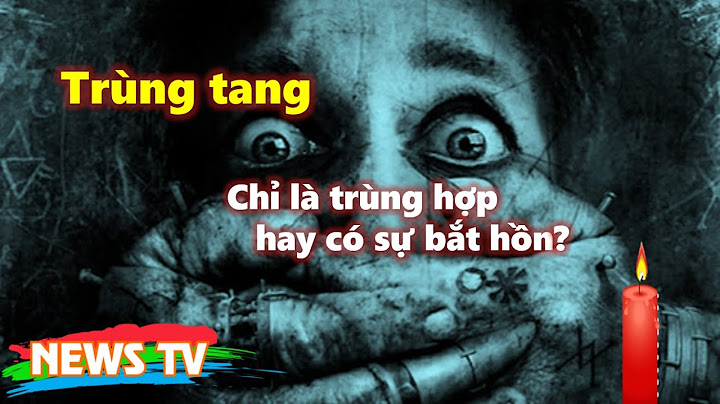 Tại sao lại bị trùng tang