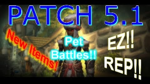 Land Fall Patch 5.1 Release. Item LVL Upgrade / Pet Battles / Brawlers Guild / Wrathion