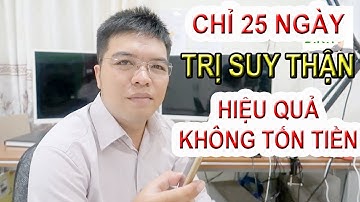 Giảm bệnh suy thận bất ngờ chỉ trong 25 ngày ( không tốn tiền)  -  Sức Khỏe 60S