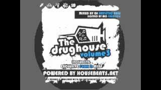 The Drughouse Vol.3[part 1/2]Mixed By: NEYTAN(O.W.N Maart 2012)