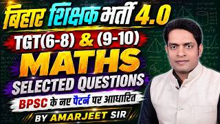 BPSC TRE 4.0 MATHS TGT(9TH-10TH) & 6th-8th l #tre4 | #bpscteacher #amarjeetsir #maths #bpsc