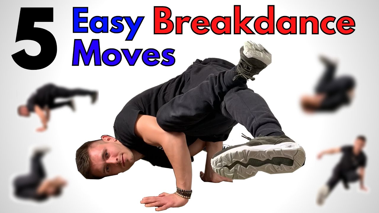 5 Easy Breakdance Moves Everybody Can Learn  