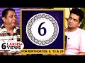 Numerology for number 6  for birt.ates  6 15  24  what is best for you