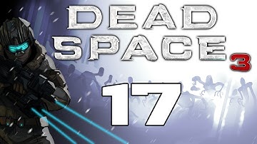 Dead Space 3 Gameplay / Hard Difficulty Walkthrough w/ SSoHPKC Part 17 - Space Collect-a-thon
