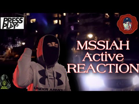 Manchester's Finest ✒🔥 MSSIAH 'Active' REACTION