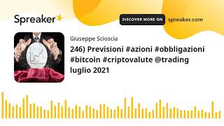 criptovalute previsioni luglio 2021