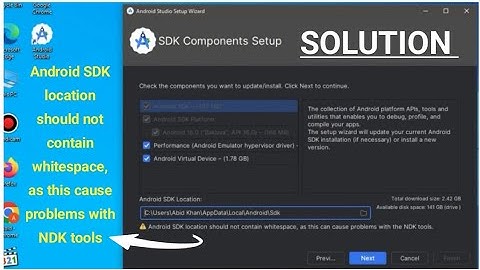 Android SDK location should not contain whitespace, as this cause problems with NDK tools