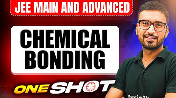 Manzil 2025: CHEMICAL BONDING in One Shot: All Concepts & PYQs Covered | JEE Main & Advanced