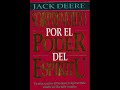 Sorprendido Por el Poder del Espíritu Santo - Jack Deere