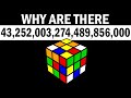 Why Are There 43,252,003,274,489,856,000 Rubik's Cube Combinations?