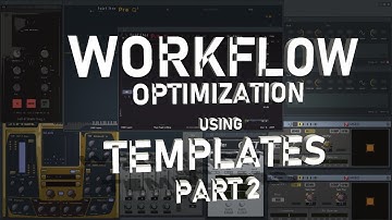 FL STUDIO Workflow Optimization, Tips & Tricks Using Templates Part 2