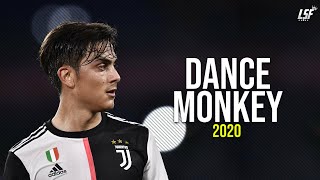 Paulo Dybala 2019/20 • Dance Monkey •Skills & Goals 2019