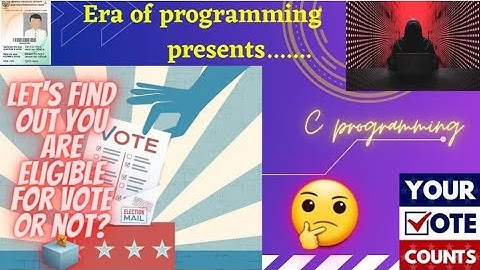Write a C program to check whether a person is eligible for vote or not || C programming ||