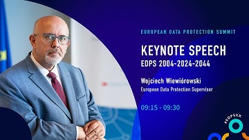 Keynote Speech - EDPS 2004-2024-2044 by Wojciech Wiewiórowski