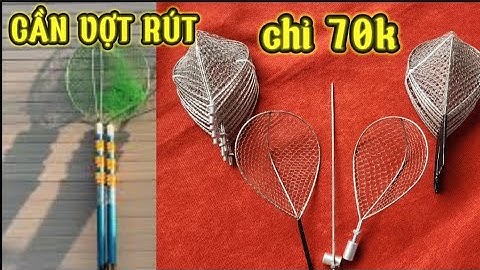 cần vợt rút _ vợt inoxx _ cần vợt kích cá 0981.020.128