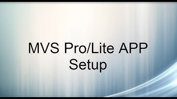 MVS Pro/Lite App Setup