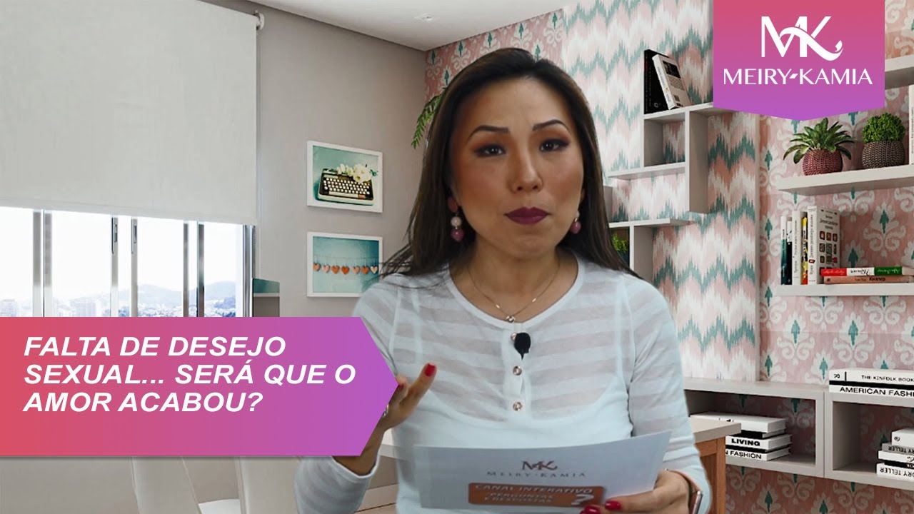 Falta desejo sexual, será que amor acabou? - Meiry Kamia responde No. 288