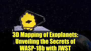 3D Mapping of Exoplanets: Unveiling the Secrets of WASP-18b with JWST
