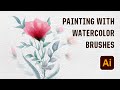 Watercolor Painting with Vector Brushes - Speed Art Drawing in Adobe Illustrator