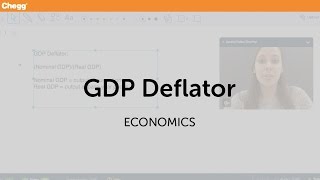 GDP Deflator | Economics | Chegg Tutors