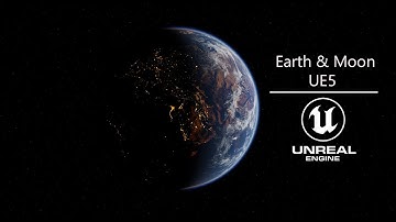 UE5 Earth & Moon Demo