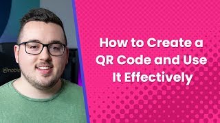 How to Create a QR Code and Use It Effectively How to Create a QR Code and Use It Effectively